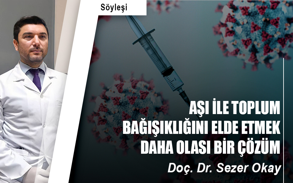 Aşı ile toplum bağışıklığını elde etmek daha olası bir çözüm